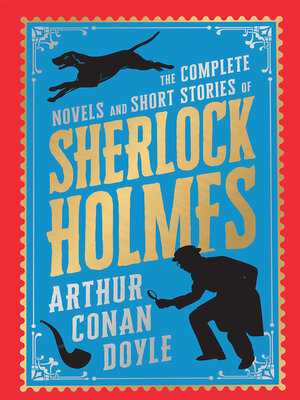 cover image of The Complete Novels and Short Stories of Sherlock Holmes